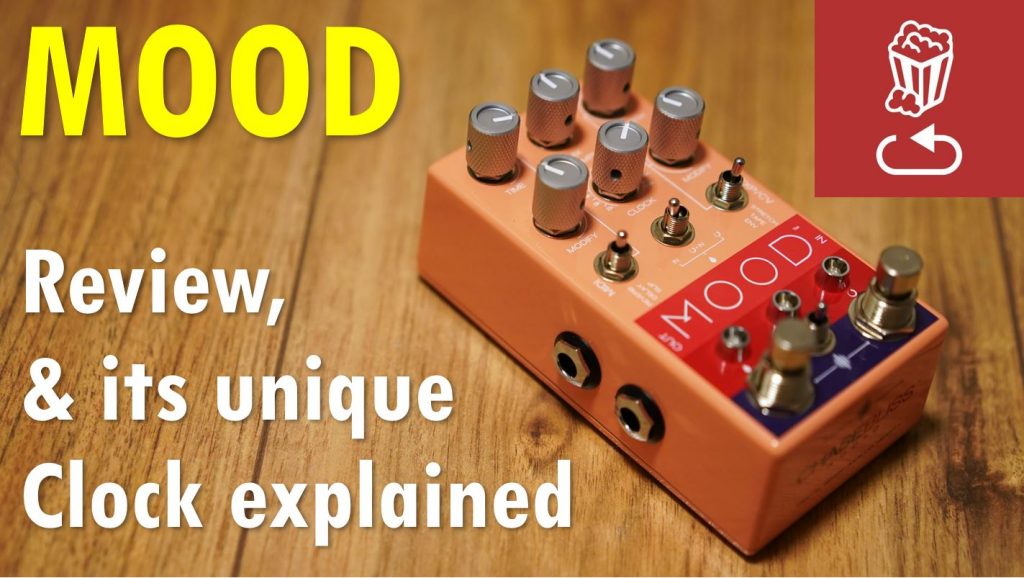 Chase Bliss MOOD loopop review