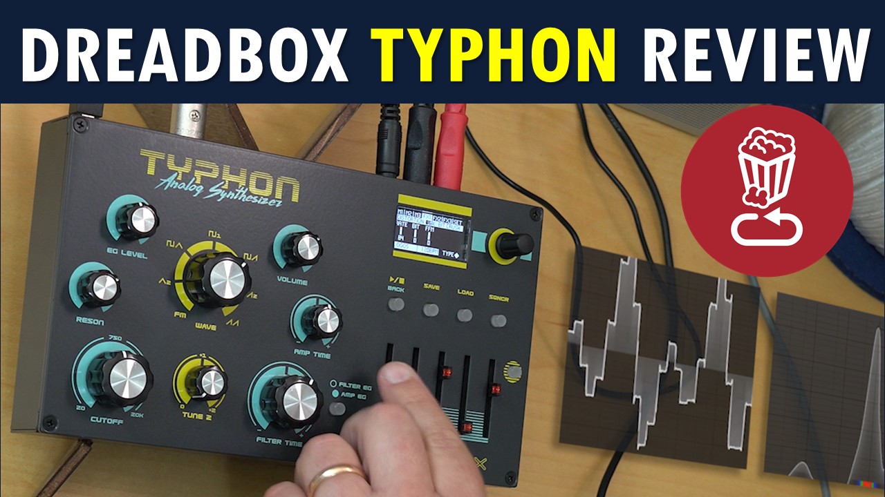 Dreadbox TYPHON review and tutorial