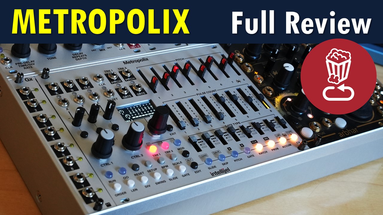 Intellijel Metropolix Review and Full Tutorial – Loopop
